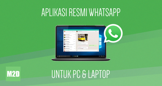 Download Aplikasi  WhatsApp untuk  Windows dan Mac OS 