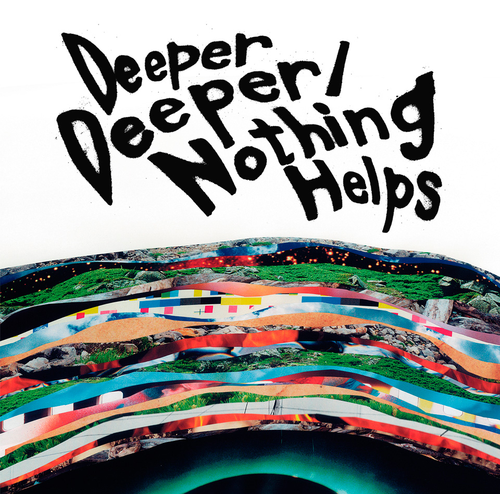 Deeper Deeper/Nothing Helps Album
