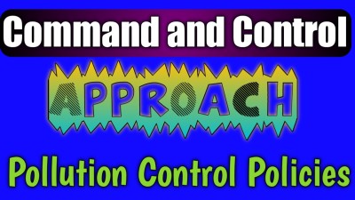 command and control approach to environmental policy