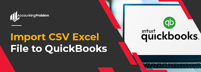 How to Import CSV to QuickBooks