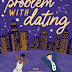 Release Day Review: The Problem with Dating by Brittainy Cherry