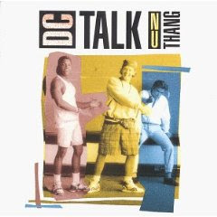Dc Talk - Nu Thang 1990