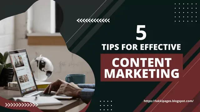 The Top 5 Effective Content Marketing Tips for New Startups