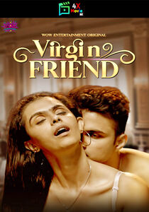 Virgin Friend 2023 WoW Episode 1 To 2 Hindi