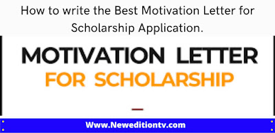 https://www.neweditiontv.com/2022/06/how-to-write-best-motivation-letter-for.html