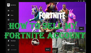 Sell Fortnite account, where can i sell my fortnite account