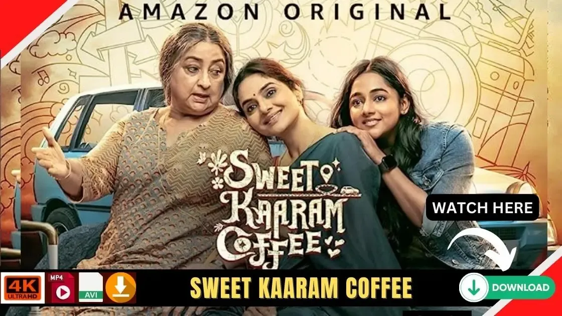 Sweet Karam Coffee Series Download