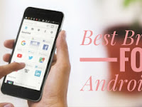 8 Best Android Browsers For Android 2018