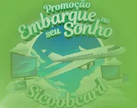 Promoção Embarque no seu Sonho Sicoobcard sicoobcard.com.br/embarquenoseusonho