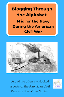 A Mom's Quest to Teach: N is for Navy During the American Civil War (Blogging Through the Alphabet); image of Merricmack & Monitor from wpclipart.com; logo of A Mom's Quest to Teach; "One of the often overlooked aspects of the American Civil War was that of the Navies." 