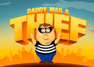 Daddy Was A Thief