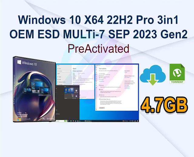 Windows 10 X64 22H2 Pro 3in1 OEM ESD MULTi-7 SEP 2023 Gen2