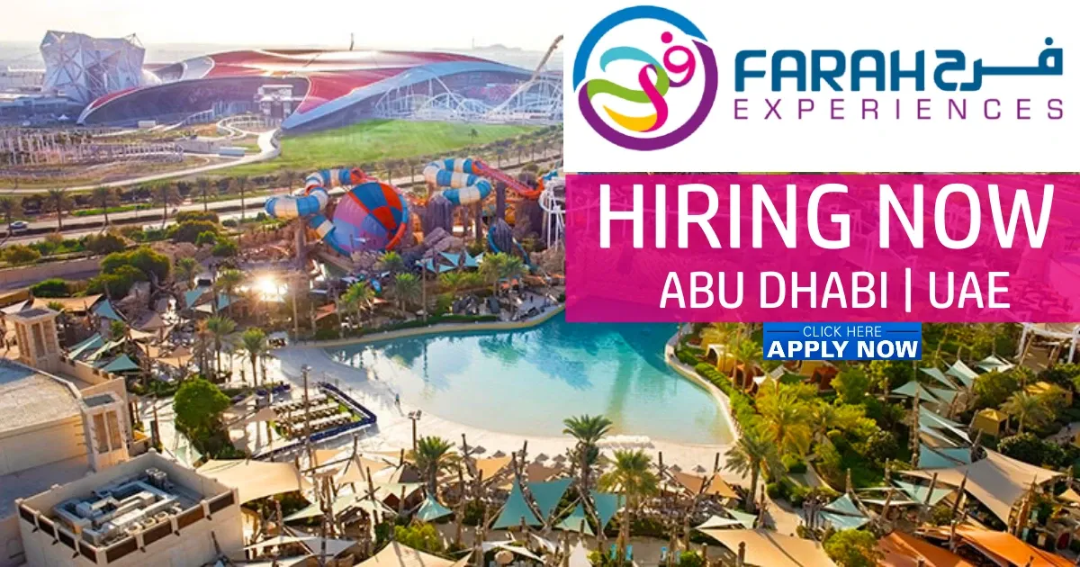 Farah Experiences Careers | Farah Leisure Jobs Abu Dhabi | UAE