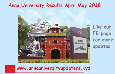 Anna University Results date 2018 April May - AU UG PG Results 2018 2nd 4th 6th and 8th Semester Result date (April/May) 