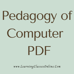 Pedagogy of Computer PDF download free in English Medium Language for B.Ed and all courses students, college, universities, and teachers