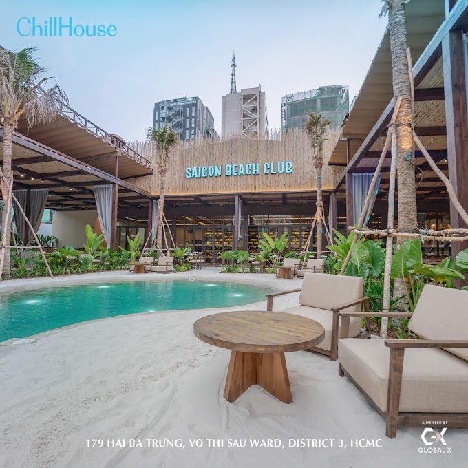 Chillhouse Beach Club Hai Bà Trưng Quận 3 - Địa điểm tụ tập lý tưởng cho dân Sài Gòn