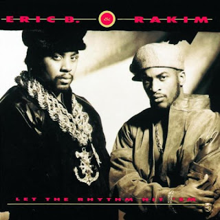 Eric B & Rakim's Let the Rhythm Hit ‘Em