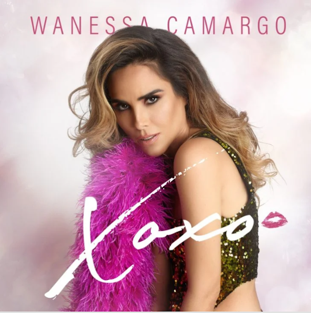 Wanessa Camargo volta ao Pop Internacional com "Xoxo"