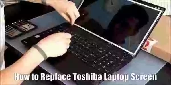 How to Replace Toshiba Laptop Screen