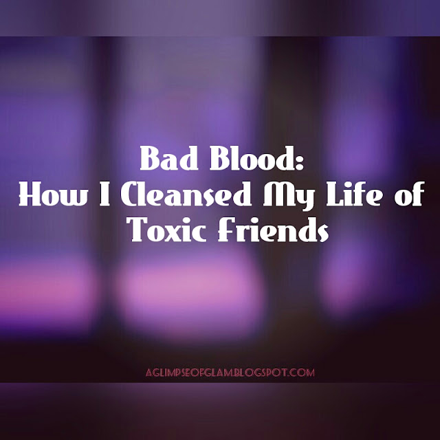 Bad Blood: Cleanse Life of Toxic Friends Andrea Tiffany aglimpseofglam