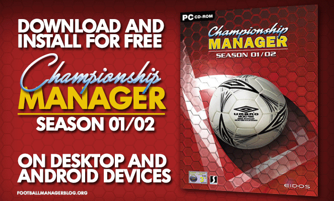 Download Championship Manager 01 02 On Pc And Android Fm Blog