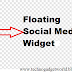 How To Add Floating Social Media Share Buttons Widget To Blogger