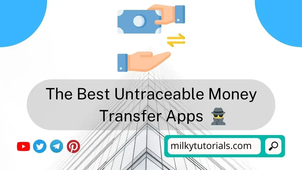 untraceable money transfer apps