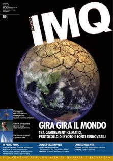 IMQ Notizie 86 - Maggio 2007 | TRUE PDF | Semestrale | Professionisti | Sicurezza | Elettrodomestici
Il magazine per una vita di qualità e sicurezza.