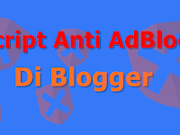 Cara Memasang Script Anti Adblock Di Blogger