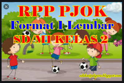 CONTOH RPP 1 LEMBAR PJOK KELAS 2 SD/MI 2019 - Media Guru 