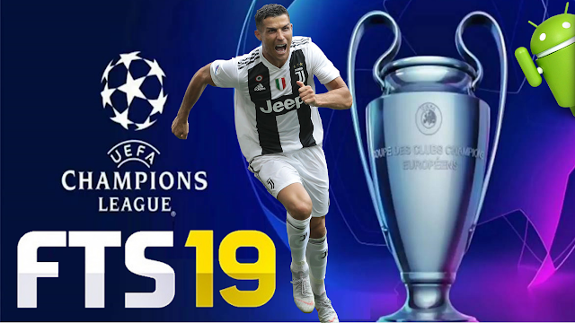 Download FTS 19 UCL Offline Android APK OBB Data