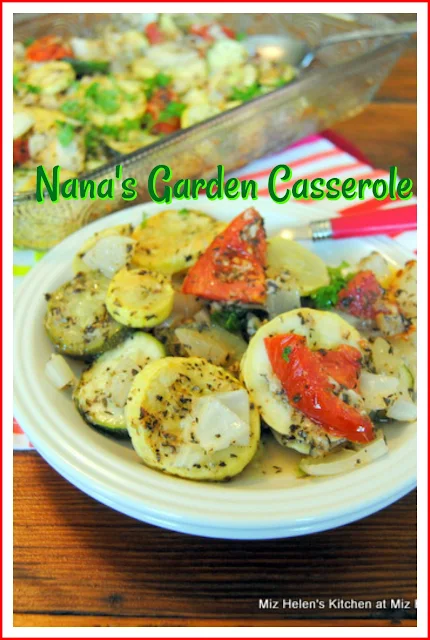 Nana's Garden Casserole at Miz Helen's Country Cottage