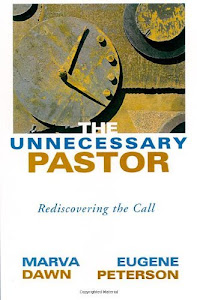 The Unnecessary Pastor: Rediscovering the Call (English Edition)