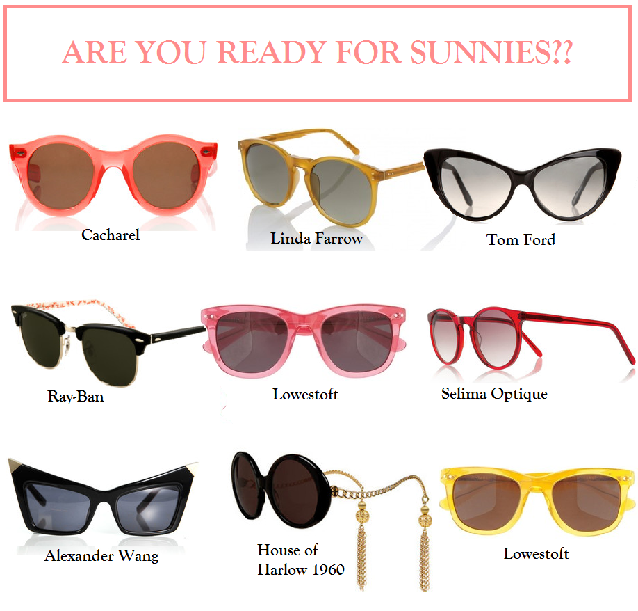 Are you ready for sunnies??...