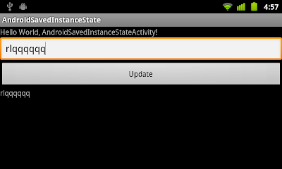 onSaveInstanceState() and onRestoreInstanceState()