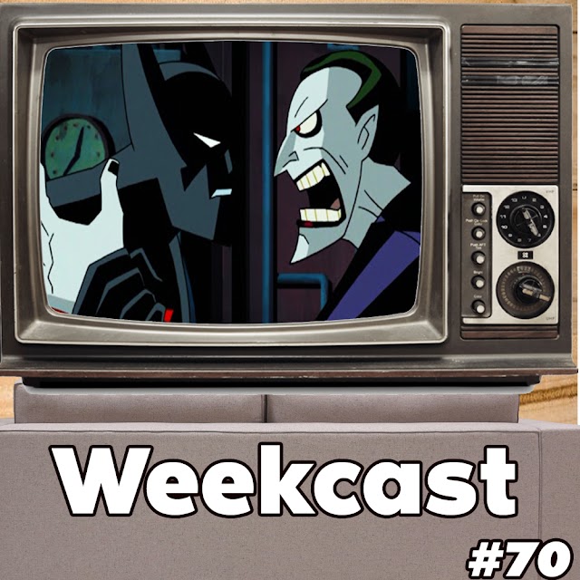 Weekcast #70 - Batman do Futuro - O Retorno do Coringa