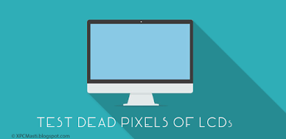 Test Dead Pixel of LCD Monitor