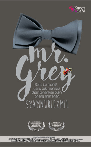 Novel Mr Grey, Novelis Syamnuriezmil, Drama Mr Grey, Astro Ria, MegaDrama, Mr Grey Cast, Pelakon Drama Mr Grey, Fendy Bakry, Eyra Hazali, Shah Iskandar, Lisdawati, Gambit Saifullah, Scha Elinnea, Kayda, Nabil Aqil, Mardiana Alwi, Cover Novel Mr Grey,