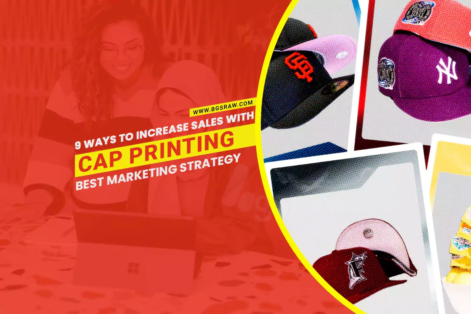 Best Marketing Strategy, 9 Ways to Increase Sales with Cap Printing in 2023