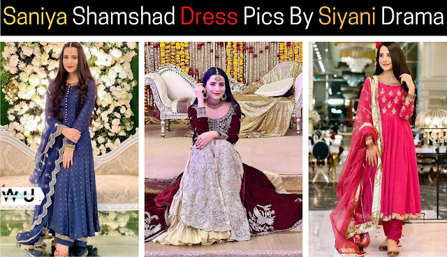 Saniya Shamshad Dress Pics By Siyani Drama