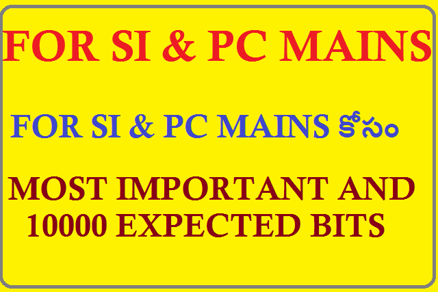 SI & PC మెయిన్స్ ప్రాక్టీస్ బిట్స్ FOR SI & PC MAINS MOST IMPORTANT AND 10000 EXPECTED BITS