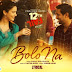 Bolo Na Lyrics - Yeh Patange Ambar Se Kehte Hain