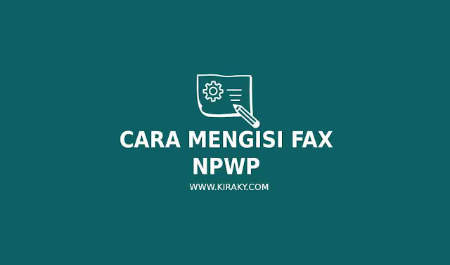 Cara Mengisi Fax NPWP