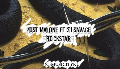 Post Malone feat. 21Savage – Rockstar