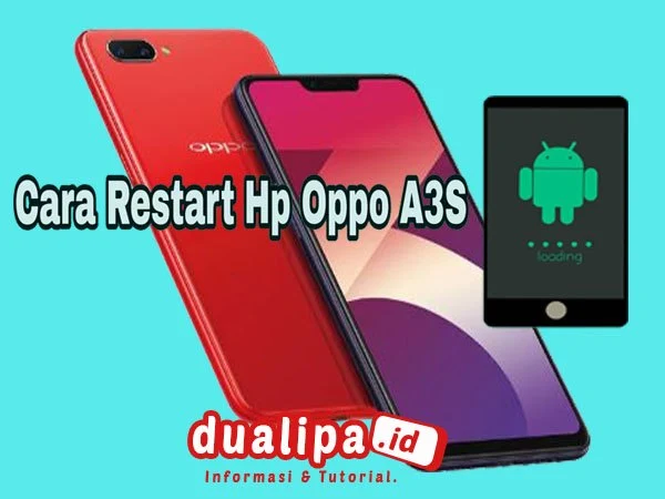 Cara Reset Hp Oppo A3S Yang Terkunci Dengan Mudah