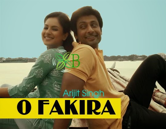 O FAKIRA Lyrics - Teen Patti | ARIJIT SINGH |Indraneil Sen Gupta |Puja Bose |Indradip Das Gupta