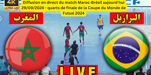 Coupe du Monde de Futsal 2024, Match Maroc-Brésil, Quart de Finale, Futsal Maroc, Équipe de Futsal du Brésil, Date et Heure du Match, Diffusion en Direct, Analyse des Performances, beIN Sports, Ouzbékistan.