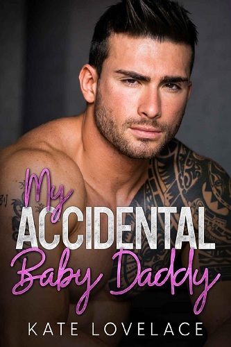 My Accidental Baby Daddy – Kate Lovelace