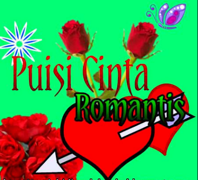 Puisi Cinta Sejati Romantis