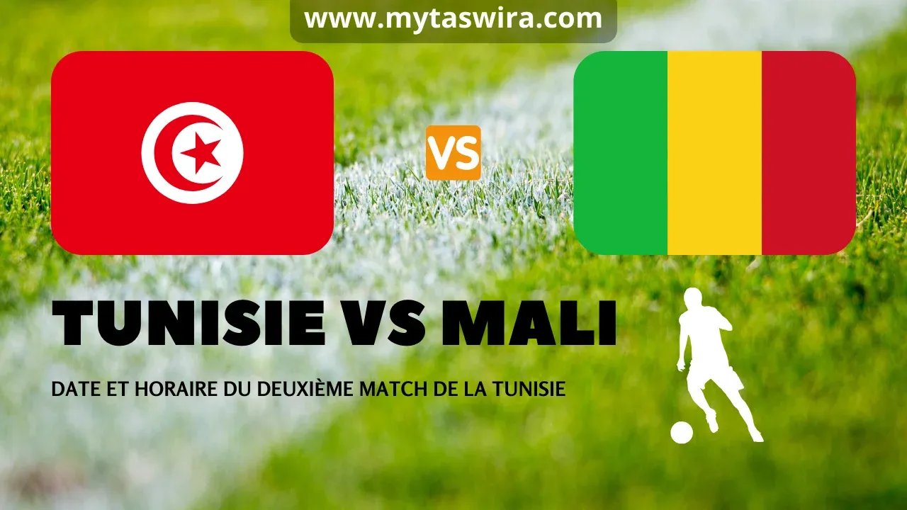 Tunisie vs Mali CAN 2023 date et horaire du deuxième match de la Tunisie dans la coupe d'Afrique des nations en Côte d'Ivoire
